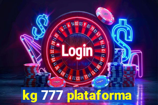 kg 777 plataforma